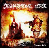 Disharmonic Noise : Genocide